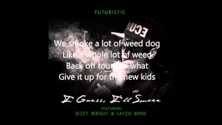 Futuristic - I Guess, I'll Smoke (Lyrics on Screen)