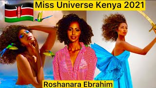 Miss Universe Kenya 2021 Roshanara Ebrahim | Miss Kenya 2021 | Miss universe 2021 | biography