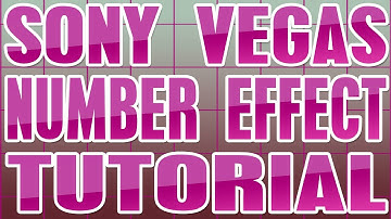 Sony Vegas Pro 11 Number Effect Tutorial [HD]