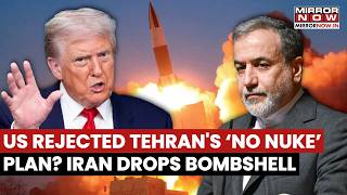 Iran Proposed Guarantee Of ‘No Nuclear Weapons’, But US Officials Dismissed Plan: Abbas Araghchi