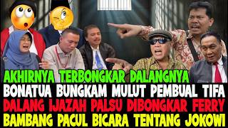 AKHIRNYA TERBONGKAR SEMUA..!! FERRY KOBOI BONGKAR DALANG IJAZAH PALSU 😱 BONATUA BUNGKAM MULUT TIFA 😂