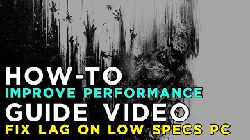 How to Improve Performance and Fix Lag in Dying Light on Low Specs PC