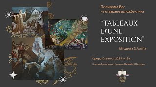 MIODRAG D. JELIĆ - Otvaranje izlozbe slika "TABLEAUX DUNE EXPOSITION", Beograd 16.08.2023.