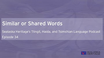Shared Words in the Tlingit, Haida, Tsimshian Languages