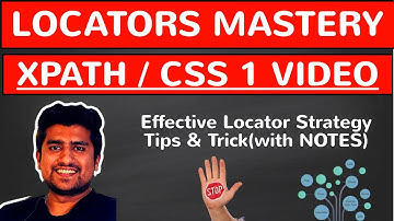 How to Write XPath and CSS Locators In Selenium That Always works