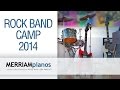 Merriam Music Rock Band Camp - 2014