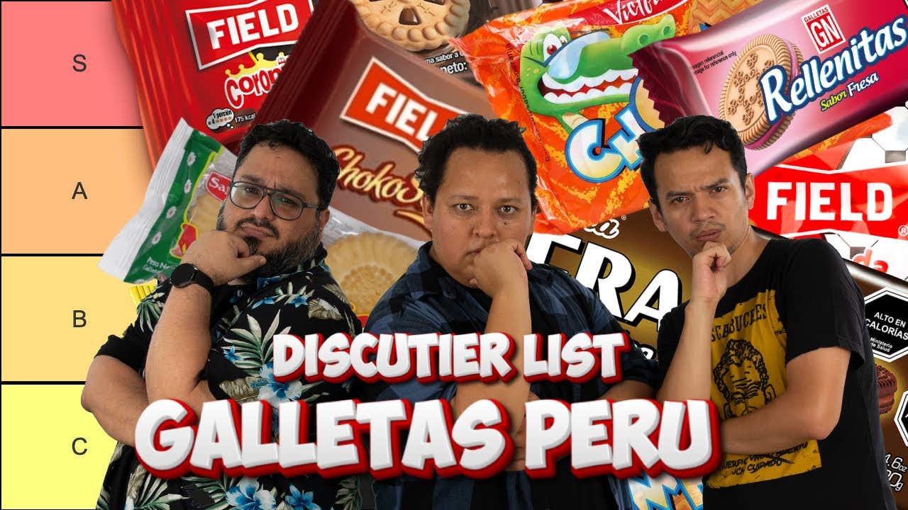 TIER LIST MEJORES GALLETAS DULCES PERUANAS - #DISCUTIERLIST