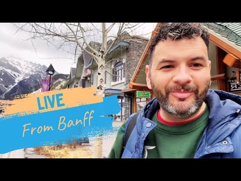 Exploring Banff: Live Town Tour