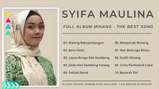 Syifa Maulina Full Album Minang || 10 Lagu Minang Terbaik Syifa Maulina (Malang Bakapanjangan)