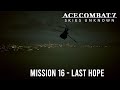 Ace Combat 7 Mission 16 - Last Hope