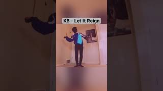 KB - Let It Reign ft Bizzle