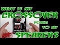 What is my crossover doing to my speakers?