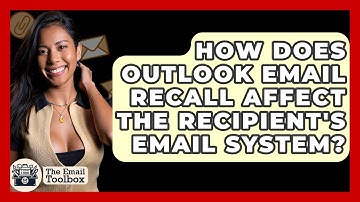How Does Outlook Email Recall Affect The Recipient