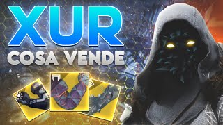 Un buono XUR, Comprate le esotiche! (Destiny 2) (10/5/24)