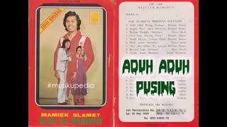 (Full Album) Mamiek Slamet # Aduh Aduh Pusing