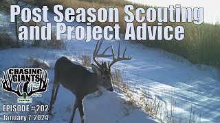 Episode#203 - Post Season Scouting and Project Advice