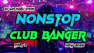 Download Lagu NEW 2025 NONSTOP CLUB BANGER MIX DJ MICHAEL JOHN MP3 Download Lagu NEW 2025 NONSTOP CLUB BANGER MIX DJ MICHAEL JOHN MP3