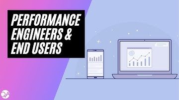 Webinar: Building a Performance Engineering Culture - Performance Engineers & End Users