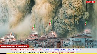 Italy panic: 5 hours ago, When Campi Flegrei volcano was hit by 150 earthquakes,rumbling across land
