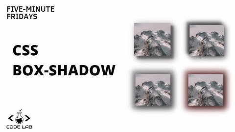 Learn CSS Box-Shadow in five minutes | CSS Tutorial | Five-Minute Fridays
