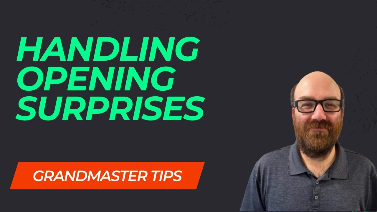 GM Tips How to Face Opening Surprises (Featuring Candidates 2024