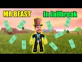 Playing like Mr. Beast! | Roblox Jailbreak