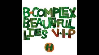 B-Complex - Beautiful Lies (Short Edit)