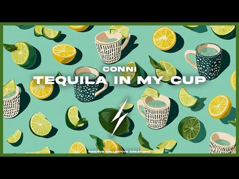 Conni Tequila In My Cup 