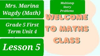 Math Grade 5 First Term Unit 4 Lesson 7 Multistep Story Problems