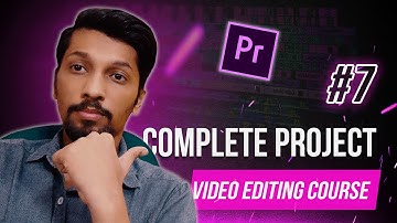 Editing a Complete Premiere Pro Project | Complete Urdu Video Editing Course (Class - 7)