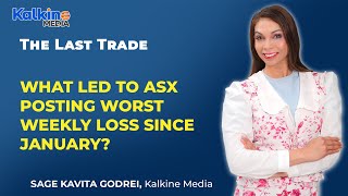 What led to ASX posting worst weekly loss since January?
