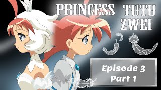 Princess Tutu Zwei Episode 3 part 1