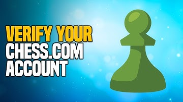 How to Activate and Verify your Chess.com Account - EASY Tutorial