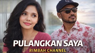 PULANGKAN SAYA _LAGU POP | RIMBAH CHANNEL (J_Samin & Sancy M)