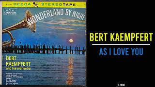 Bert Kaempfert - As I Love You