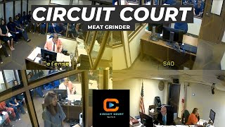 Another day at the office! - Circuit Court Meat Grinder