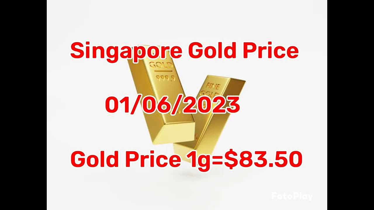 Singapore Gold Price today #01/06/2023 #goldprice #singapore #whatsapp  #trending #viral - YouTube