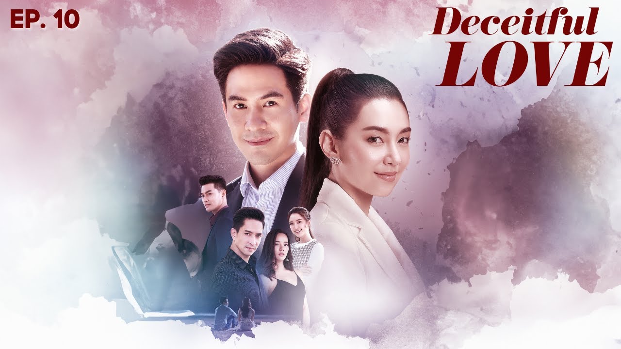 Deceitful Love - Ep. 10 (ENG SUB) | Thai Drama