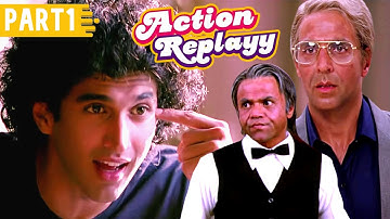 Action Replayy - Part 1 | Movies in Part | Akshay Kumar, Aishwarya Rai, Aditya Roy Kapur