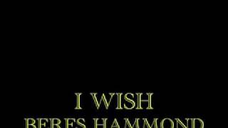 I Wish - Beres Hammond