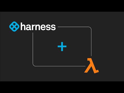 Harness how-to: Deploying AWS Lambda Applications