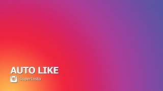 SUPERINSTA  AUTO LIKE -  CARA LIKE OTOMATIS DI INSTAGRAM screenshot 3
