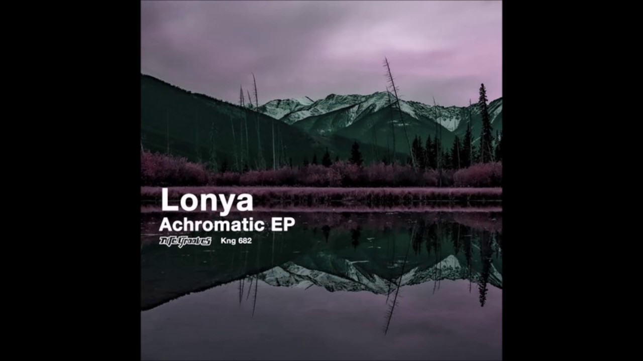 Watch Lonya Achromatic Original Mix on YouTube Watch Lonya Achromatic Original Mix on YouTube