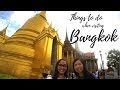 THINGS TO DO when visiting BANGKOK (Bangkok 3-day travel guide)