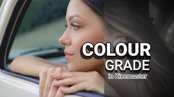Colour grading in Kinemaster tutorial