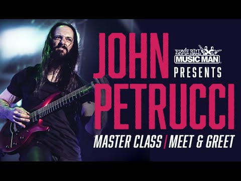 Ernie  Ball Music Man Presents: John Petrucci Master Class - Four Things You Need to Know