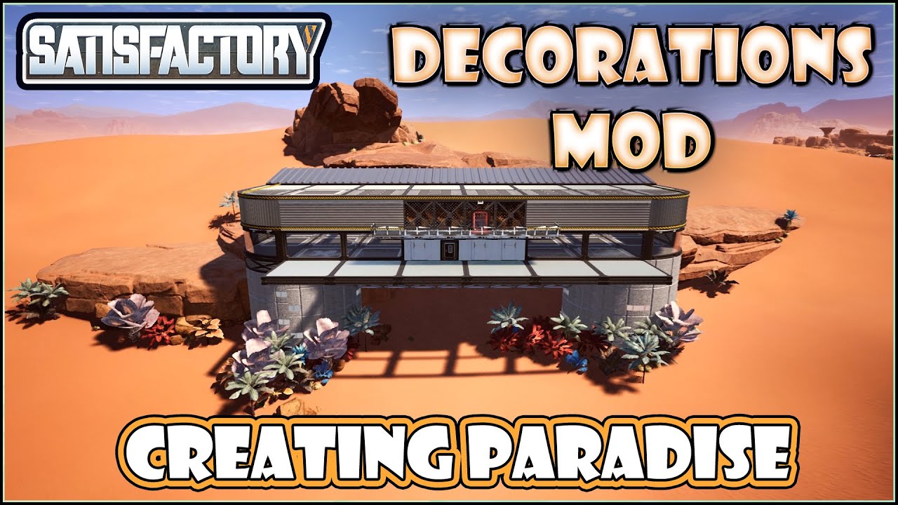 Decorations - Satisfactory Mod Spotlight [Satisfactory Game] - YouTube