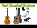 5 Best Classical Guitars 2018 – Classical Guitars Reviews
