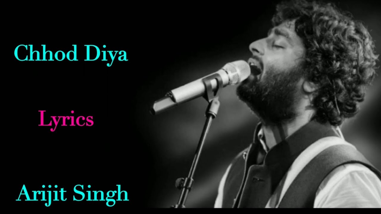 Chhod Diya ( Lyrics)- Arijit Singh | Baazzar | Kanika Kapoor, Saif Ali khan |