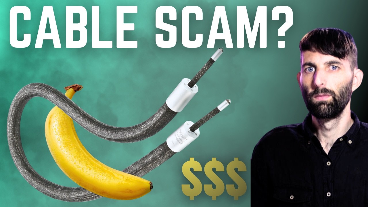 Are audiophile cables a scam? Copper VS banana VS ???